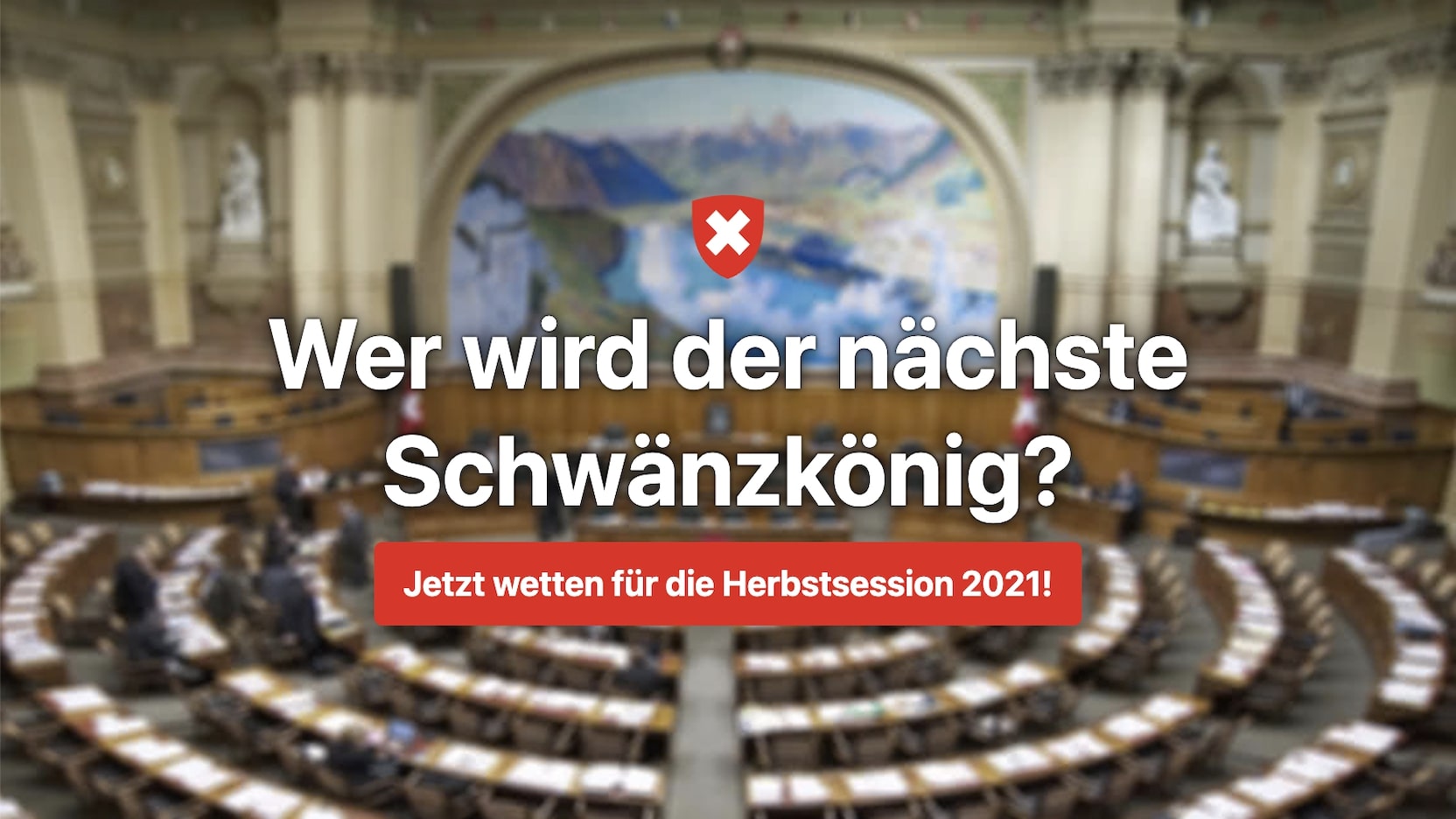 Unscharfes Bild des Nationalratssaaal. 'Wer wird der nächste Schwänzkönig? Jetzt wetten für die Herbstsession 2021